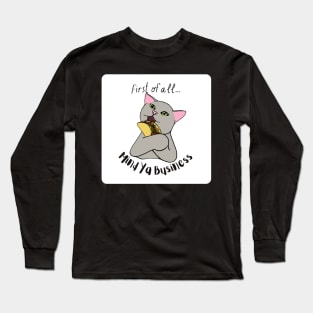 Mind Ya Business Taco Cat Long Sleeve T-Shirt